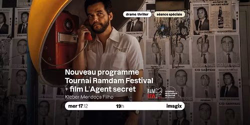 CIN\u00c9 - Projection L'Agent secret + Pr\u00e9sentation programme du Ramdam festival