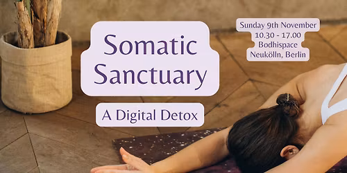 Somatic Sanctuary Berlin: A Digital Detox