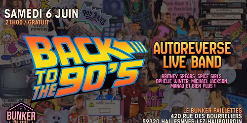 \u26a1 RETOUR VERS LES 90'S - AUTOREVERSE (LIVE BAND) \u26a1 GRATUIT