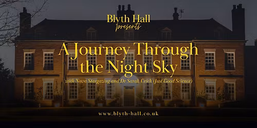 \u2728\ud83d\udd2d A Journey Through the Night Sky at Blyth Hall