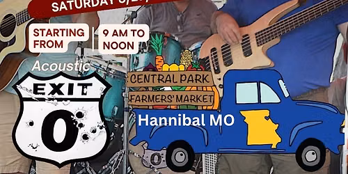 Exit Zero Acoustic Live at Hannibal Central Park Farmer Market