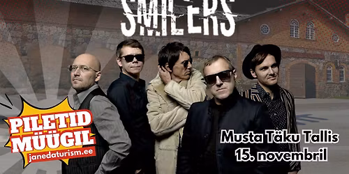 SMILERS live | MUSTA T\u00c4KU TALL 15.11