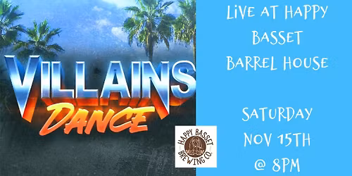 Villains Dance - Live at Happy Basset Barrel House
