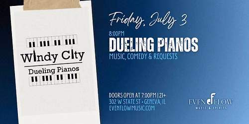 Windy City Dueling Pianos | Friday, July 3