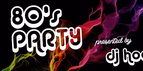 Just can't get enough - 80's Party!