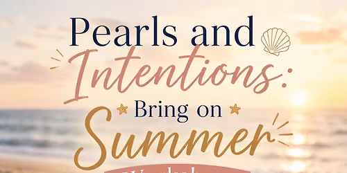 Pearls and Intentions: Bracelet Making Workshop