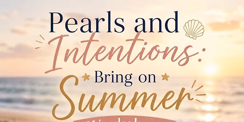 Pearls and Intentions: Bracelet Making Workshop 