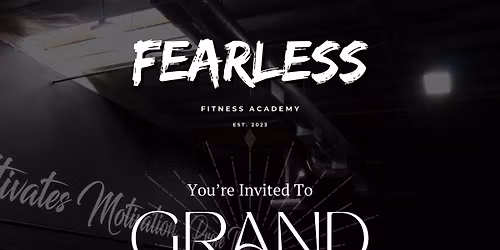 Grand Opening: Fearless Fitness Academy 