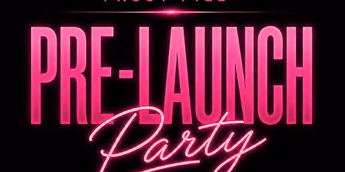 Pxssy Pill Pre-Launch Party