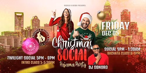 RW FRIDAY BACHATA CLASS & SOCIAL - CHRISTMAS PAJAMA EDITION! w\/ DJ Sonoro