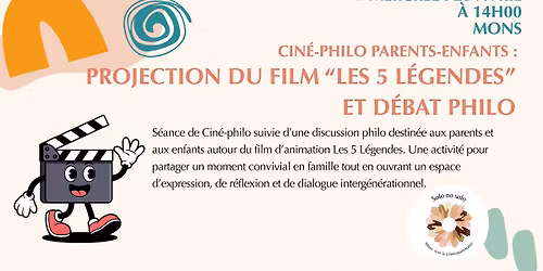 Cin\u00e9-philo parents-enfants - "Les 5 L\u00e9gendes"