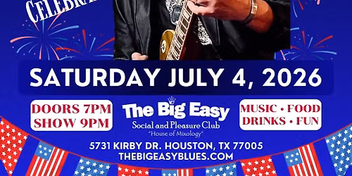The Mighty Orq\u2019s 4th of July Celebration at The Big Easy - Live Music - Blues - Dancing