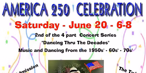 America 250 Dancing rough the Decades