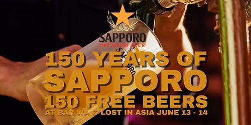 150 Year Of Sapporo with Bar Wa And Lost In Asia