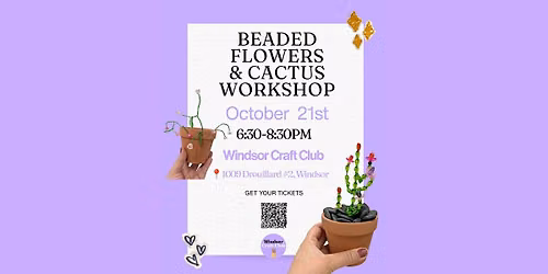 Beaded Flowers and Cactus Workshop