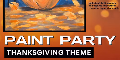 Thanksgiving Theme Paint Party