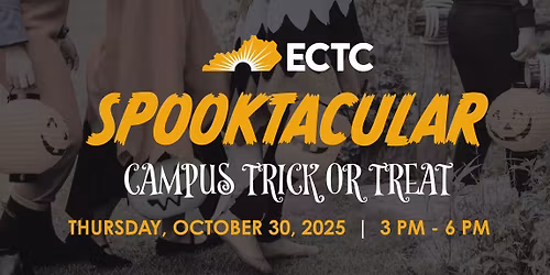 ECTC Spooktacular 2025: Campus Trick or Treat