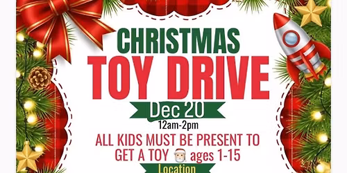 \ud83c\udf84 CHRISTMAS TOY DRIVE \ud83c\udf85 