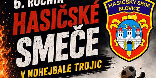 6. ro\u010dn\u00edk hasi\u010dsk\u00e9 sme\u010de v nohejbale trojic
