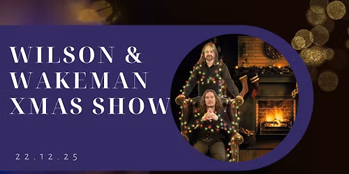 Wilson & Wakeman Xmas Show