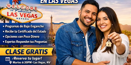\u00bfSigues Rentando? Aprende C\u00f3mo Comprar Casa en Las Vegas \u2013 Clase GRATIS