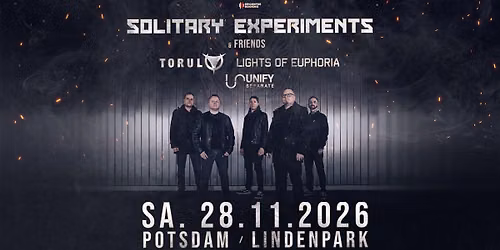 SOLITARY EXPERIMENTS & Friends (TORUL - LIGHTS OF EUPHORIA - UNIFY SEPARATE \/\/ Potsdam