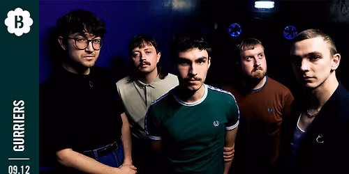 Gurriers - Theatre \u2022 Botanique (sold out)