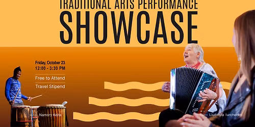 Traditional Arts Performance Showcase