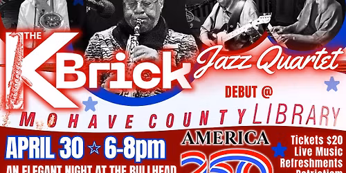 K\u2022Brick Jazz Quartet Debut: A Night at the Library Celebrating America 250 