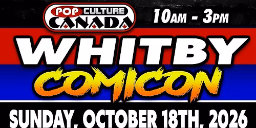 WHITBY COMICON : FEBRUARY 28TH 2027 : COMIC CON