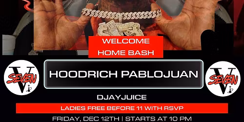 Hoodrich Pablo Juan Welcome Home Bash @ Seven5