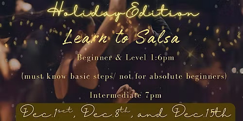 LEARN TO SALSA DANCE: 3-WEEK HOLIDAY EDITION 2025