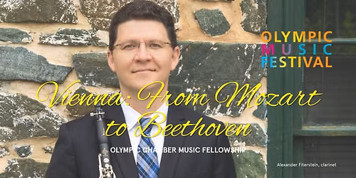 Vienna: From Mozart to Beethoven featuring the Olympic Chamber Music Fellowship
