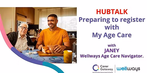 Campbelltown Carers Hub:  Preparing to register for My Age Care