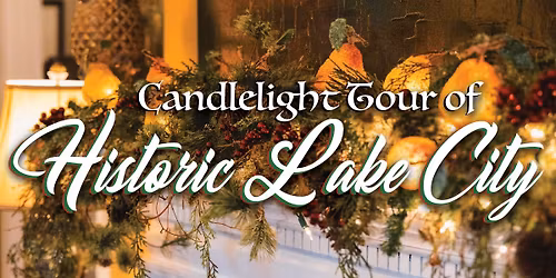 Candlelight Tour of Historic Lake City | Hometown Holidays