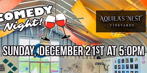 Comedy Night at Aquila's Nest Vineyard