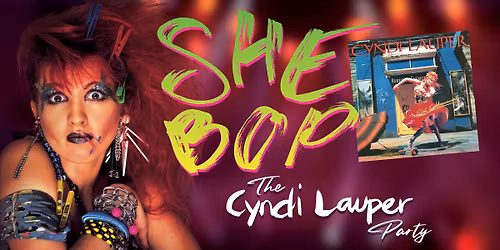 SHE BOP - The Cindy Lauper Party