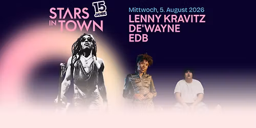Stars in Town: LENNY KRAVITZ | DE'WAYNE | EDB