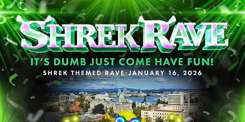 Shrek Rave - Victoria