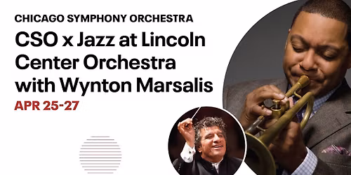 Chicago Symphony Orchestra - Wynton Marsalis at Chicago Symphony Center