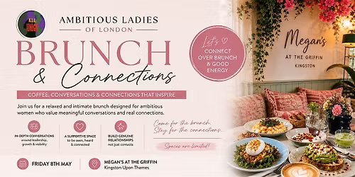 BRUNCH & CONNECTIONS  | with Ambitious Ladies of London (A.L.L)