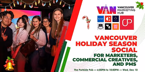 Vancouver Holiday Season Social for Marketers, Commercial Creatives and PMs