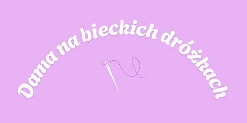 Dama na bieckich dr\u00f3\u017ckach w MZB | Sylwia Macior - wystawa