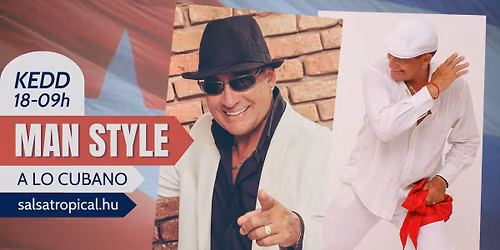 Man style a lo cubano | Kedd 18-19h
