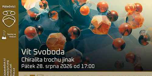 V\u00edt Svoboda: Chiralita trochu jinak