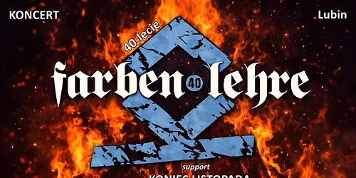 40-lecie FARBEN LEHRE + KONIEC LISTOPADA \/\/ LUBIN - Deja Vu