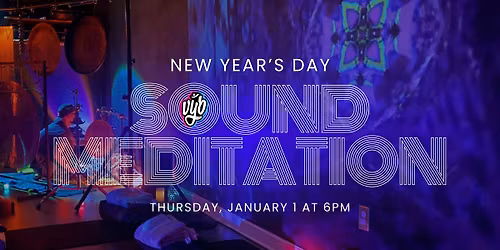 New Year's Day Sound Meditation