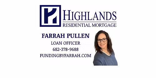 RIBBON CUTTING!!! Farrah Pullen- Highlands Residential Mortgage