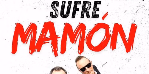 Sufre Mam\u00f3n: Tributo a Hombres G en Ya'sta Club