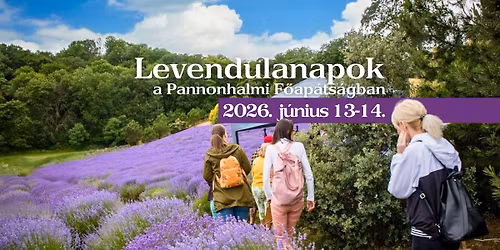 Levendulanapok a Pannonhalmi F\u0151ap\u00e1ts\u00e1gban